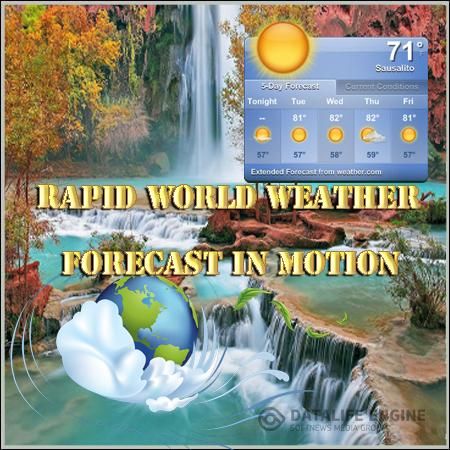 Rapid world weather forecast in motion